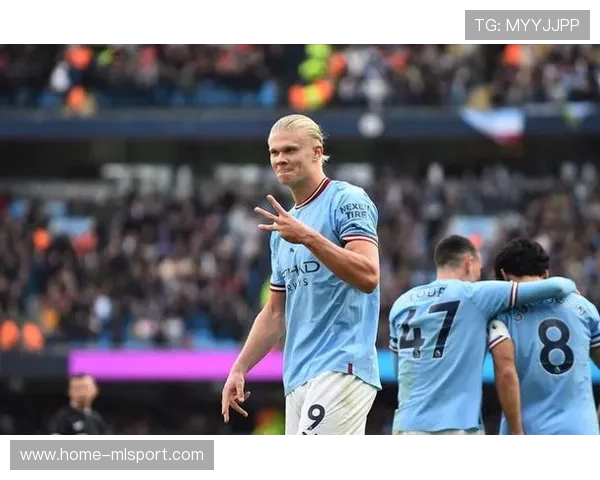 曼城再次展示强大实力,福登和哈兰德继续为球队贡献,曼城队长哈兰德 曼城再次展示强大实力,福登和哈兰德继续为球队贡献,曼城队长哈兰德